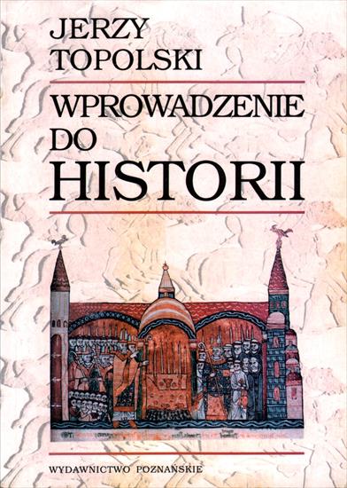 Historia powszechna II - H-Topolski J.-Wprowadzenie do historii.jpg