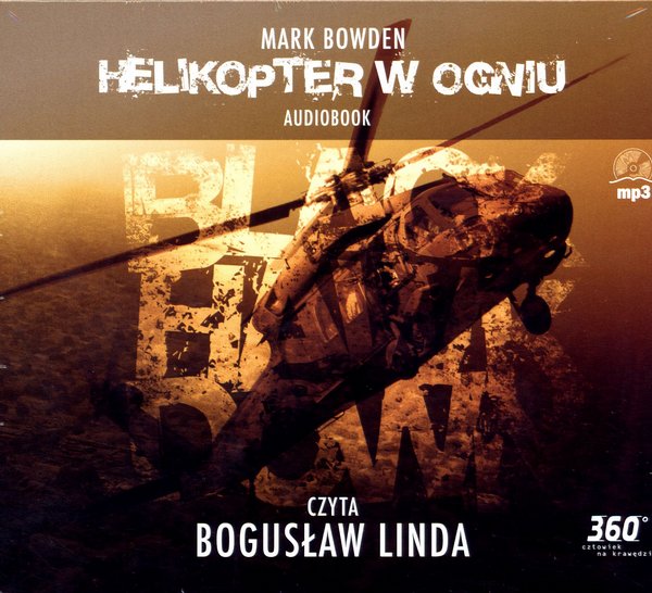Mark Bowden - Helikopter w ogniu Audiobook - okładka audioksiążki - Agora  Mayfly, 2011 rok.jpg