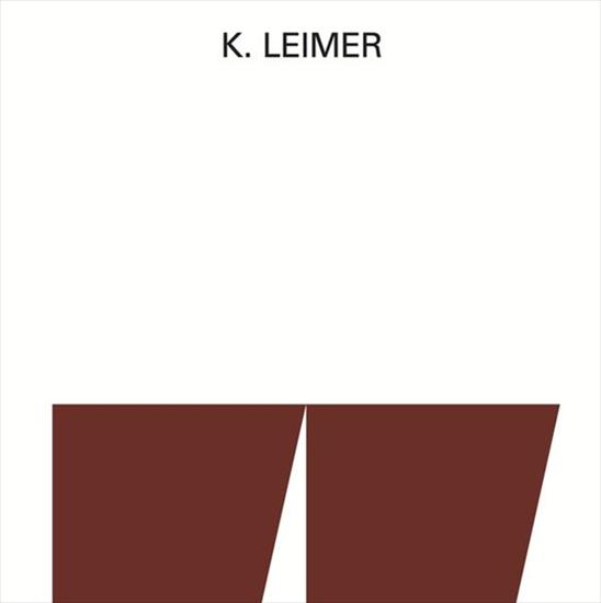 06 - K. Leimer - Recordings 1977-80 - cover.jpg