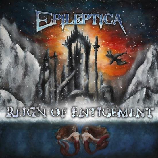 Epileptica - Reign Of Enticement - 2024 - cover.jpg
